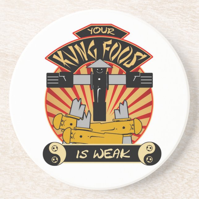 Your Kung Foos is Weak Coaster (Front)