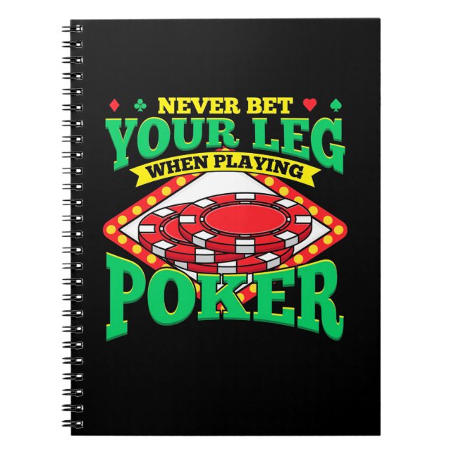 Your Leg When Playing Poker Notebook (Front)
