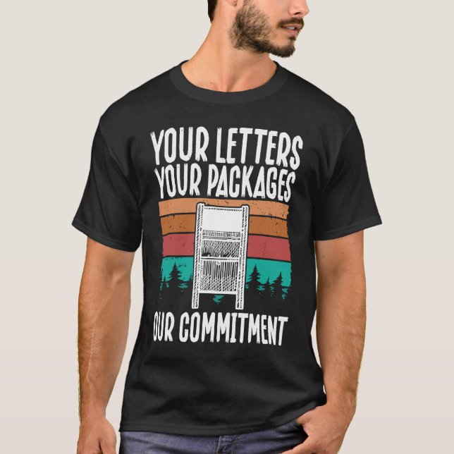 Your Letters, Your Packages, Our Commitment Postal T-Shirt (Front)