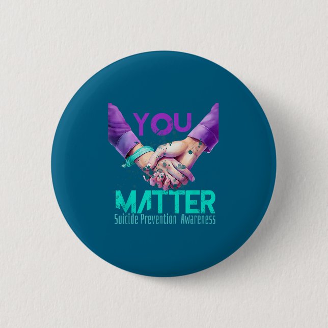 Your Life Choose To Keep On Going Suicide Preventi 2 Inch Round Button (Front)