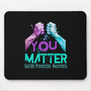Your Life Choose To Keep On Going Suicide Preventi Mouse Pad