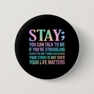 Your Life Matters Happy Suicide Awareness Support  2 Inch Round Button