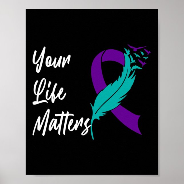 Your Life Matters Ribbon N Suicide Awareness Menta Poster (Front)