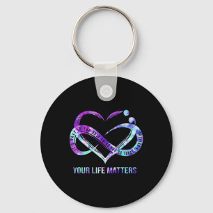 Your Life Problems Semicolon Suicide Prevention Aw Keychain