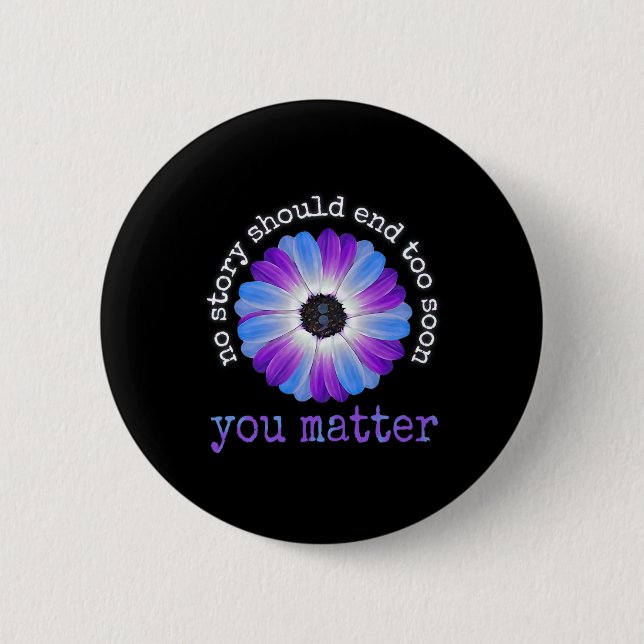 Your Life Problems Suicide Prevention Awareness Da 2 Inch Round Button (Front)