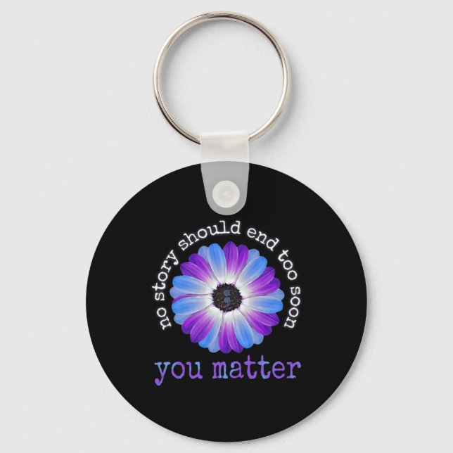 Your Life Problems Suicide Prevention Awareness Da Keychain (Front)