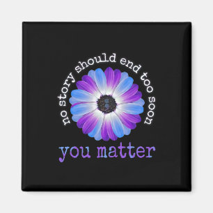 Your Life Problems Suicide Prevention Awareness Da Magnet