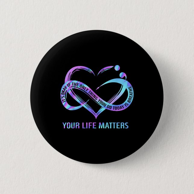 Your Life Problems Suicide Prevention Awareness St 2 Inch Round Button (Front)