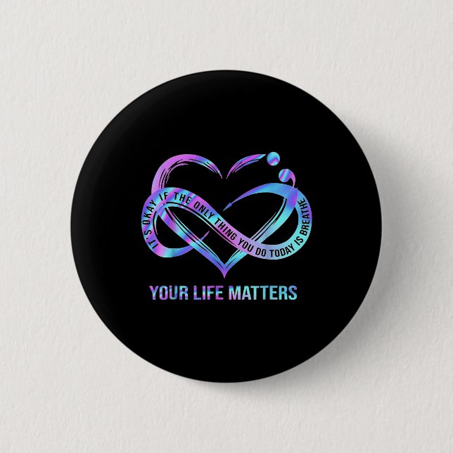 Your Life Problems Suicide Prevention Awareness St 2 Inch Round Button (Front)