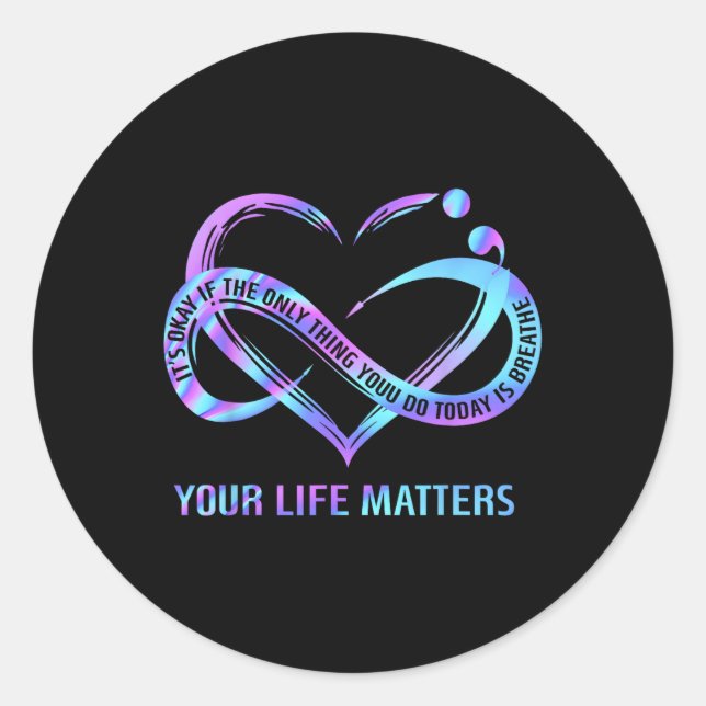 Your Life Problems Suicide Prevention Awareness St Classic Round Sticker (Front)