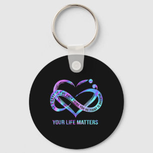 Your Life Problems Suicide Prevention Awareness St Keychain