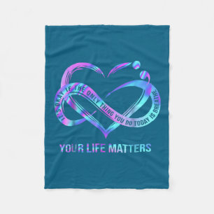 Your Life S Suicide Prevention Awareness Stay  Fleece Blanket