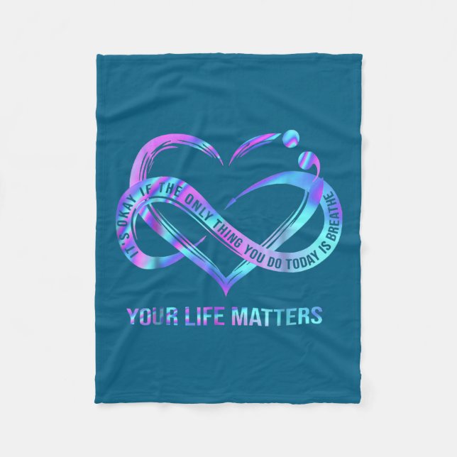 Your Life S Suicide Prevention Awareness Stay  Fleece Blanket (Front)