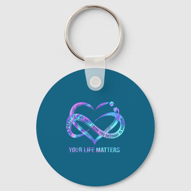 Your Life S Suicide Prevention Awareness Stay  Keychain (Front)