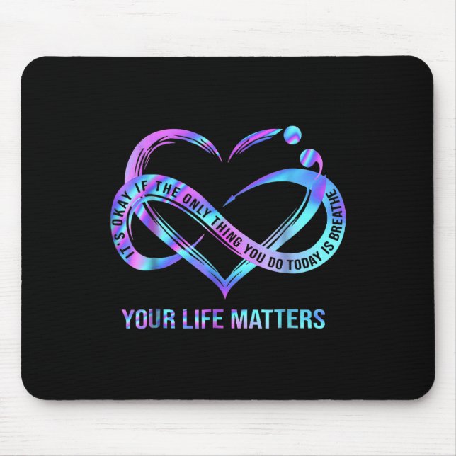 Your Life S Suicide Prevention Awareness Stay  Mouse Pad (Front)