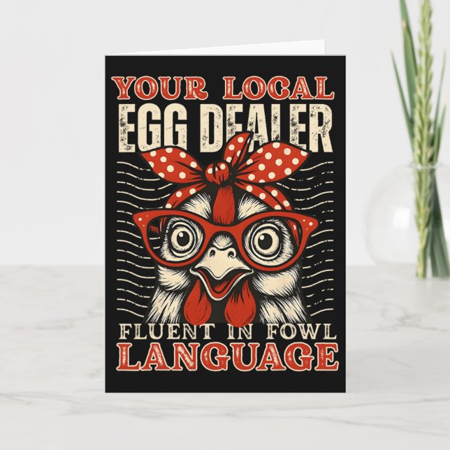 Your Local Egg Dealer Fluent In Fowl Language  Card (Front)
