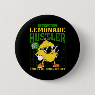 Your Local Lemonade Hustler Funny Lemon Stand Boss 2 Inch Round Button