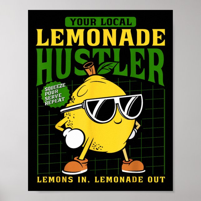 Your Local Lemonade Hustler Funny Lemon Stand Boss Poster (Front)