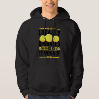 Your Locally Operated Neighbourhood Lemonade Stand Hoodie