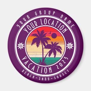 Your Location Vacation Custom Group Name Summer Magnet