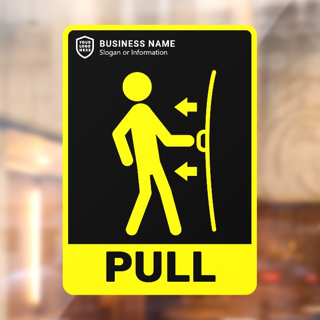 Your Logo Business | Pull The Door Window Cling (Sheet 2)