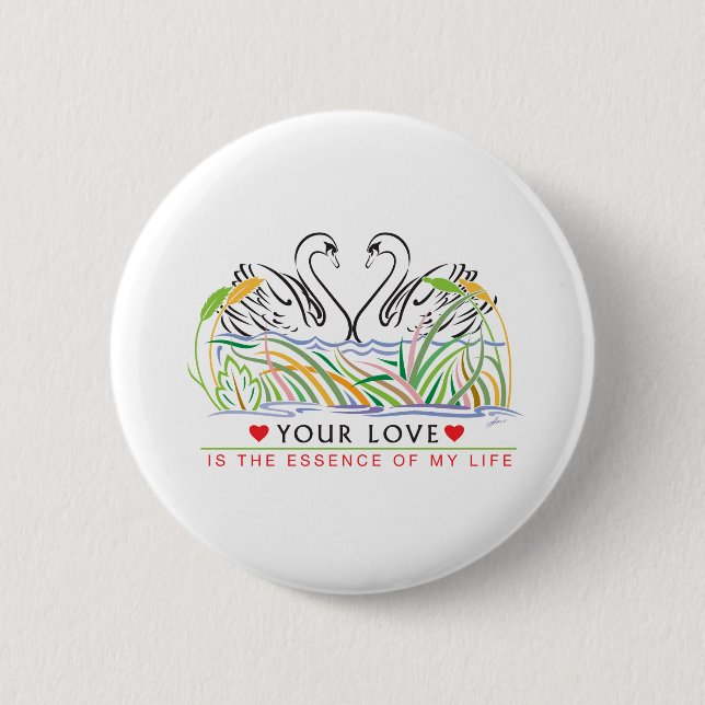 Your Love is essence 2 Inch Round Button (Front)