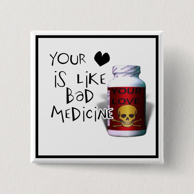 Your Love is like.... 2 Inch Square Button (Front)