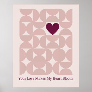 Your Love Makes My Heart Bloom Mid Century  Poster