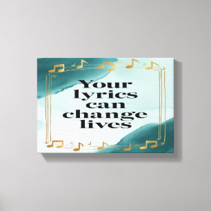 Your Lyrics Can Change Lives wide Canvas Print