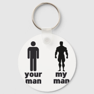 Your man vs my man keychain