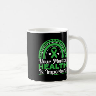 Your Mental Health Is Important Mental Health Awar Coffee Mug