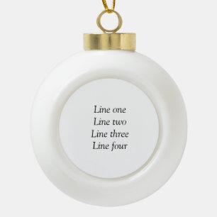 Your message here add text name monogram image quo ceramic ball christmas ornament