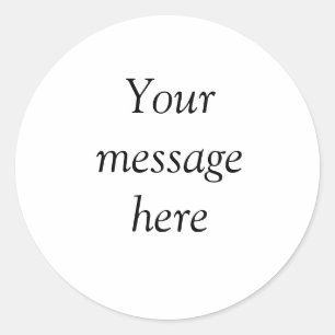 Your message here add text name monogram image quo classic round sticker