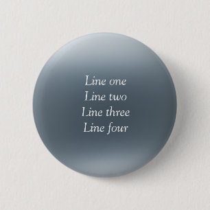 Your message here gray blue metallic background te 2 inch round button