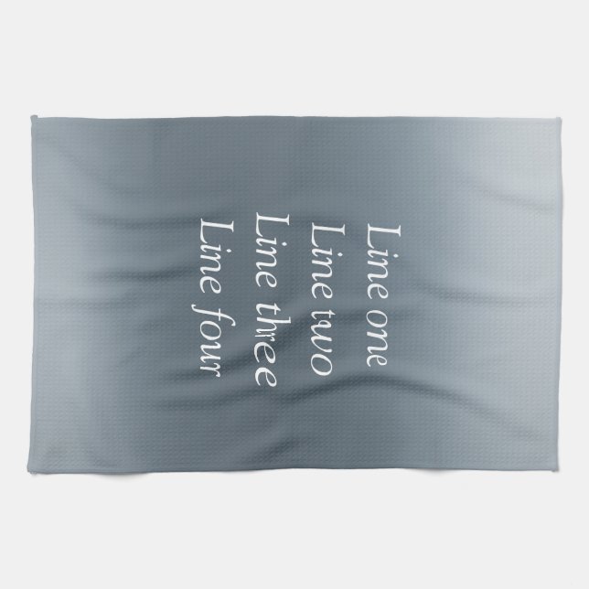Your message here gray blue metallic background te kitchen towel (Horizontal)