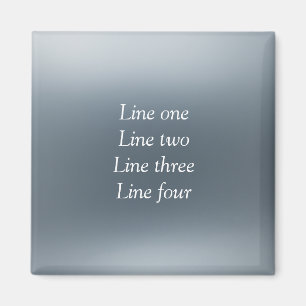 Your message here gray blue metallic background te magnet