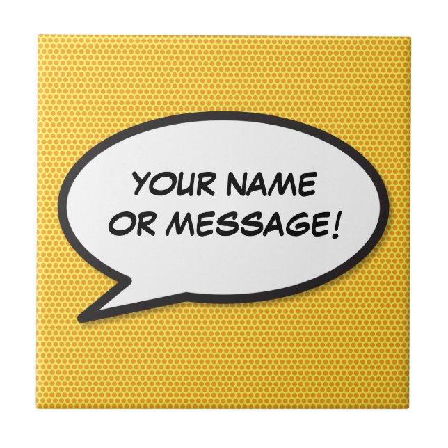 Your Message Speech Bubble Fun Retro Comic Book Tile (Front)