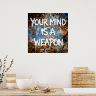 Your Mind is a Weapon Graffiti Quote Renaissance  Poster