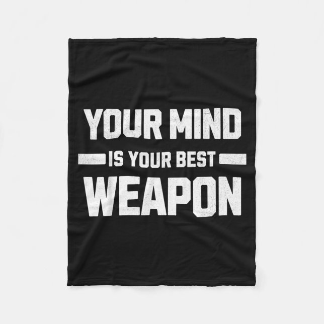 Your Mind Is Your Best Weapon Strategy And Fleece Blanket (Front)