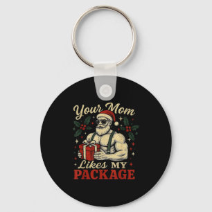 Your Mom Likes My Package Funny Santa Christmas  Keychain