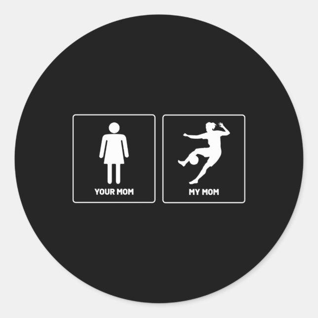Your Mom Mother Soccer Goalkeeper Classic Round Sticker (Front)