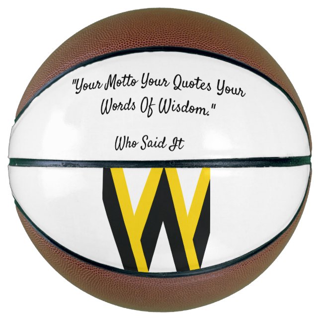 Your Motto Your Quotes Your Words Of Wisdom Basketball (Front)