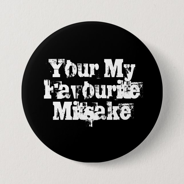 Your My Favourite Mitsake 3 Inch Round Button (Front)