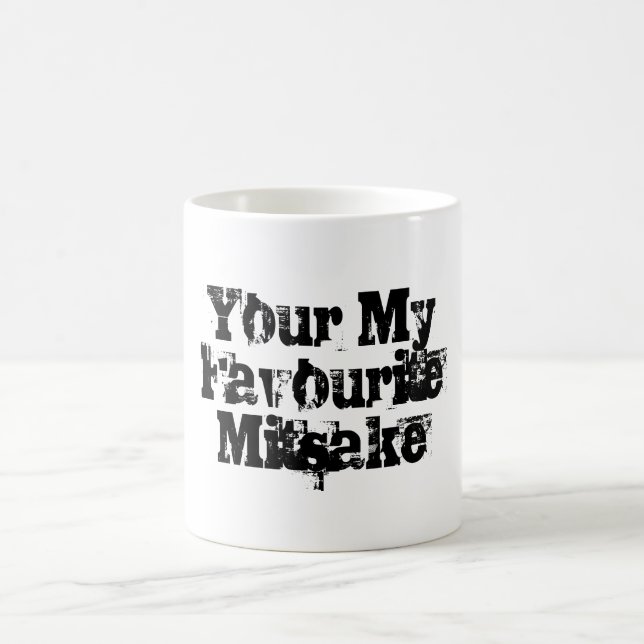 Your My Favourite Mitsake Coffee Mug (Center)