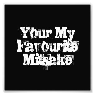 Your My Favourite Mitsake Photo Print