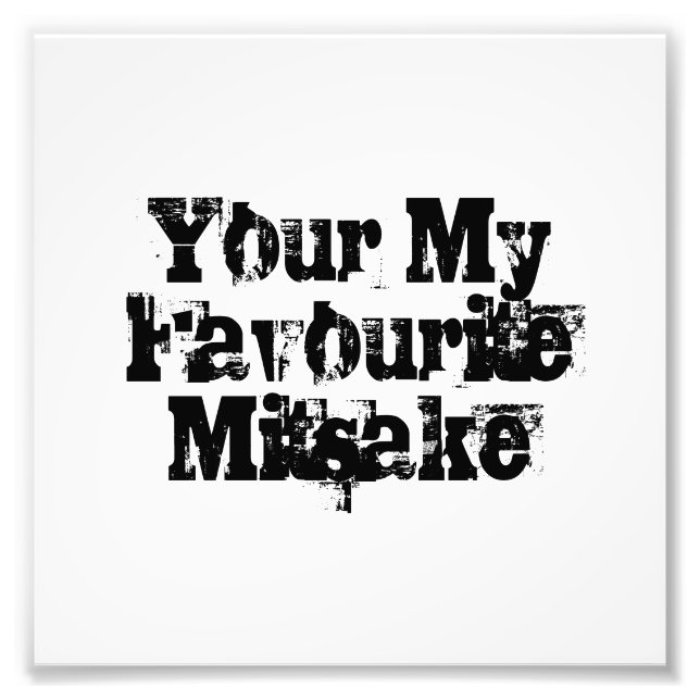 Your My Favourite Mitsake Photo Print (Front)