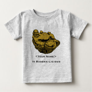 <Your Name> Is Buddha-lcious Baby T-Shirt