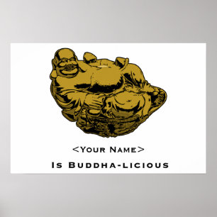 <Your Name> Is Buddha-lcious Poster
