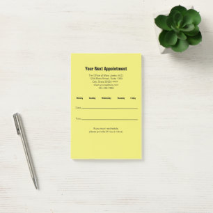 Your Next Appointment Yellow Dr.'s Office Reminder Post-it Notes