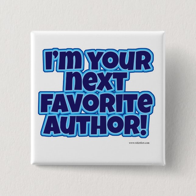 Your Next Favourite Author 2 Inch Square Button (Front)